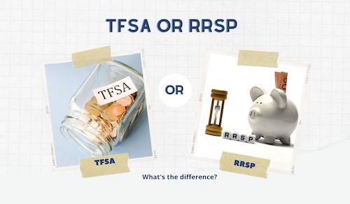 TFSA versus RRSP:  What you need to know to make the most of them in 2023